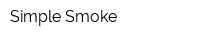 Simple Smoke