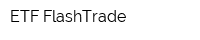 ETF-FlashTrade