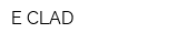 E CLAD