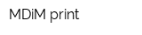 MDiM-print