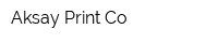 Aksay Print Co