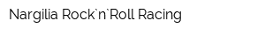 Nargilia Rock`n`Roll Racing