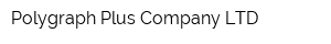 Polygraph Plus Company LTD