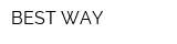 BEST WAY