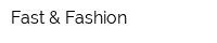 Fast & Fashion