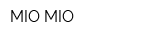 MIO MIO