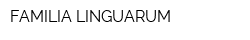 FAMILIA LINGUARUM