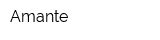 Amante