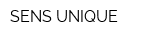 SENS UNIQUE