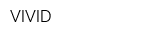 VIVID