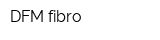 DFM-fibro