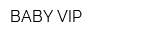 BABY VIP