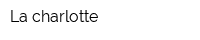 La charlotte