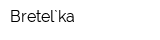 Bretel`ka