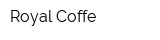 Royal Coffe