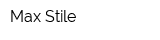 Max Stile