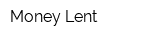 Money Lent