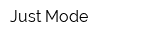Just Mode