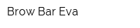 Brow-Bar Eva