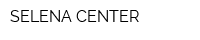 SELENA-CENTER