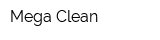 Mega Clean