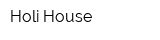 Holi House