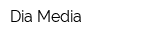 Dia Media