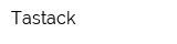 Tastack