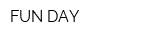 FUN DAY