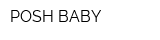POSH BABY