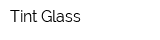 Tint-Glass