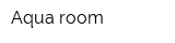 Aqua room