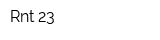Rnt 23