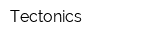 Tectonics