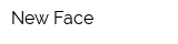 New Face