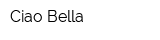 Ciao Bella