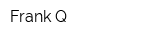 Frank Q