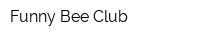 Funny Bee Club