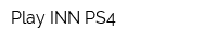 Play INN PS4