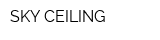 SKY CEILING