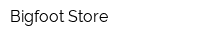 Bigfoot Store