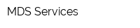 MDS Services