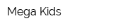 Mega Kids