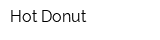 Hot Donut