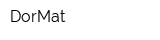 DorMat