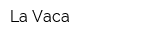 La Vaca
