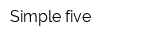Simple-five