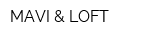 MAVI & LOFT