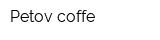 Petov coffe