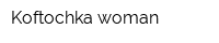 Koftochka-woman